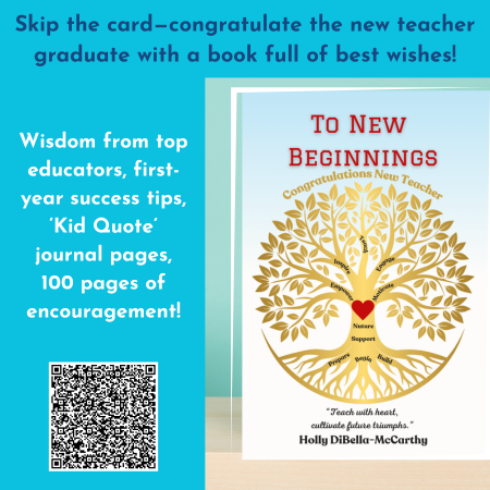 Skip the card, congratulate the teacher graduate with a book full of best wishes. To new beginnings by Holly DiBella-McCarthy