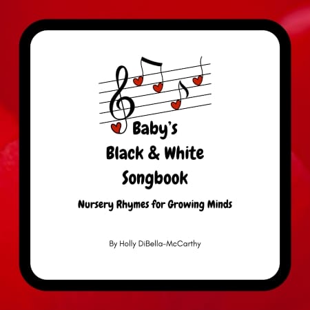 Baby's black and white songbook. Nursery rhymes for growing minds. Book cover