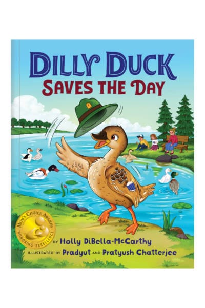Bookcover of Dilly Duck saves the day by Holly DiBella McCarthy illustrated by Pradjut Chatterjee