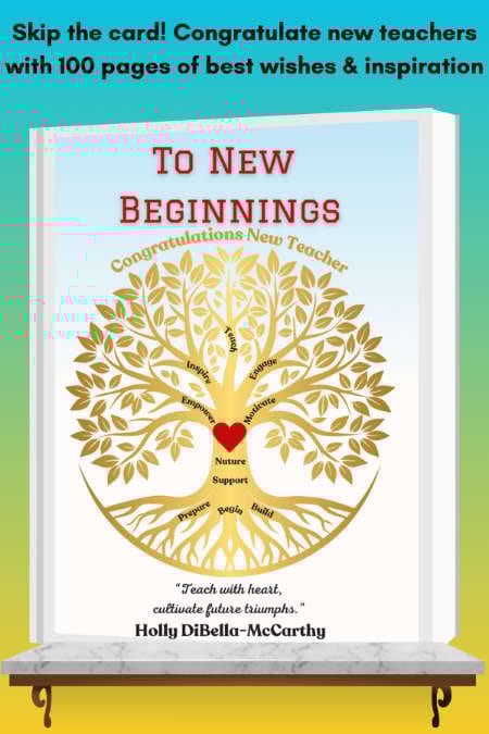 Skip the card! Congratulate new teachers with 100 pages of best wishes and inspiration. To new beginnings